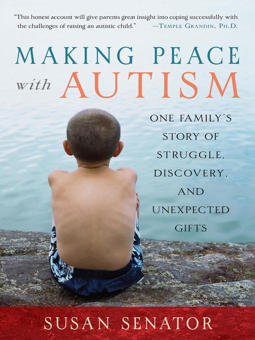 Title details for Making Peace with Autism by Susan Senator - Wait list